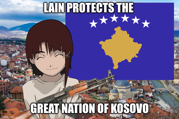 Lain protects kosovo meme